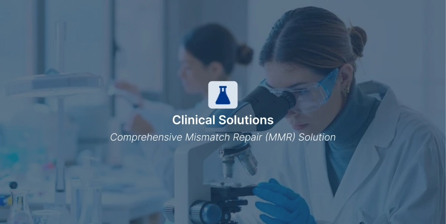 Comprehensive Mismatch Repair (MMR) Solution